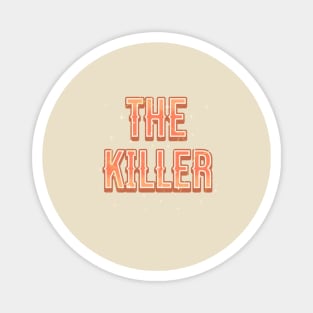 Killer Text vintage Magnet